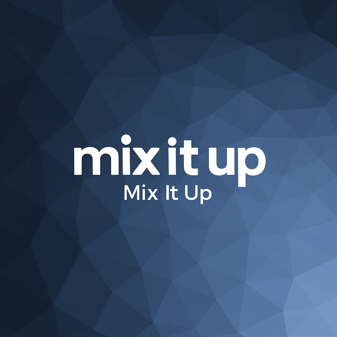 Mix It Up